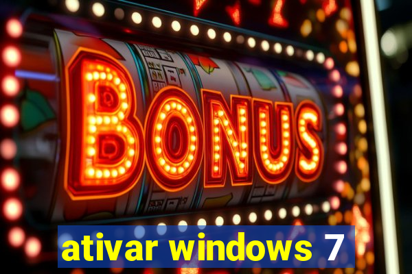 ativar windows 7